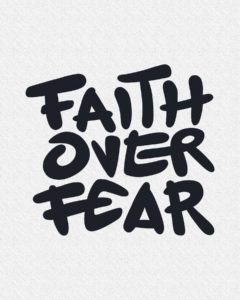 Faith Over Fear Text