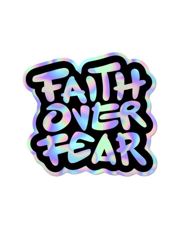 Faith Over Fear (Hologramm Sticker)