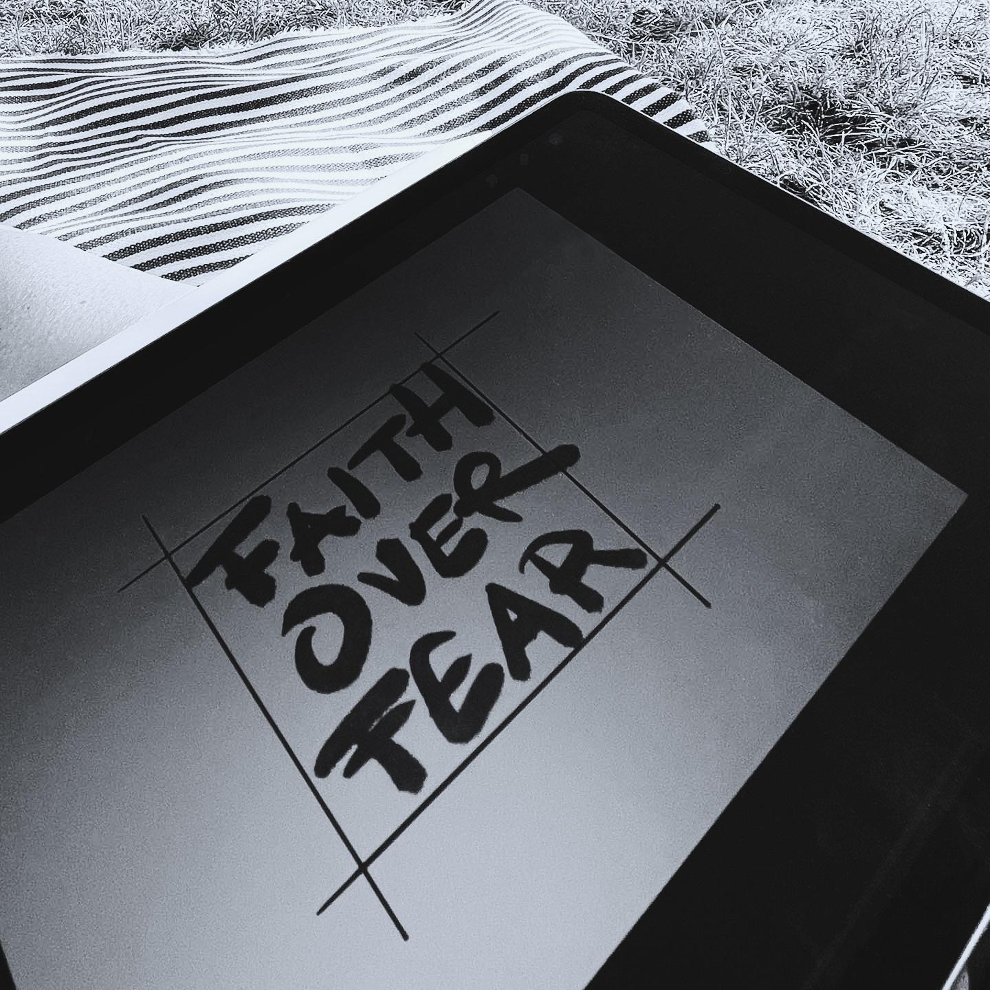 faith over fear tablet